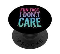 Fun Fact I Don't Care PopSockets PopGrip Adhesivo