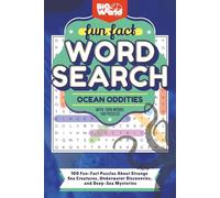 Fun Fact Word Search: Ocean Oddities: Solve 100 Unique Puzzles and Explore Bizarre Sea Creatures, Marine Mysteries, and Weird Ocean Facts | 1500 ... | Screen-Free Entertainment | Compact 6x9"
