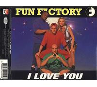 Fun Factory - I love you (2 versions, 1996, plus 'Fun Factory's kick [Maxi Edit]')