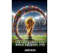 FUN FACTS ABOUT FIFA WORLD CUP SINCE 1930: 1 (FIFA SOCCER)