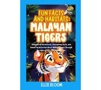 Fun Facts and Habitats: Malayan Tigers: Imaginative adventures, fascinating facts, and hands-on activities about Malayan Tigers through the eyes of Tiko the Malayan Tiger (Tiny Thinkers)