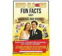 Fun Facts “For Better or Worse... But Mostly Bizarre”: The Hilarious, Heartbreaking, and Utterly Bewildering Ways Humans Have Formalized 'I do' and 'I ... Divorce: "I Now Pronounce You Fun & F*cked".)