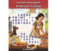 Fun Facts Word Search - American Cuisine: 36 Easy, Large-Print American Food Word Search Puzzles for Adults and Seniors Featuring Flavors of the ... West (Fun Facts Word Search: Cuisine Series)