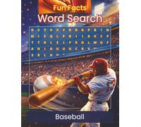 Fun Facts Word Search: Baseball: Rules, Plays, Equipment, Positions, and Game-Day Terms for Baseball Fans of All Ages