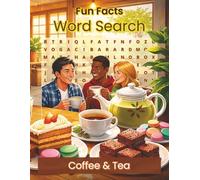 Fun Facts Word Search: Coffee and Tea: Relaxing Puzzles Inspired by Coffee, Tea, and Brewing Traditions