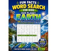 Fun Facts Word Search for Kids: Our Planet Earth: 100 Word Search Puzzles for Kids Ages 8-12 with Amazing Earth Science Facts on Every Page