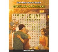 Fun Facts Word Search: Gratitude and Kindness: 36 Uplifting Large Print Word Search Puzzles Celebrating Gratitude, Kindness, and Everyday Blessings ... (Fun Facts Word Search: Mindful Life Series)