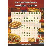 Fun Facts Word Search: Mexican Cuisine: 36 Mexican Cuisine Word Search Puzzles Featuring Traditional Mexican Dishes, Street Food, Desserts, Drinks, ... (Fun Facts Word Search: Cuisine Series)