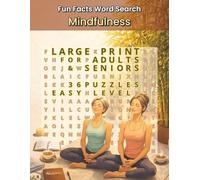 Fun Facts Word Search: Mindfulness: Large Print Relaxing Puzzles Featuring Meditation, Gratitude, Calm Living and Positive Thinking for Adults and Seniors