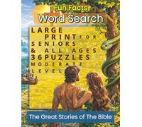 Fun Facts Word Search: The Great Stories of the Bible: 36 Large Print Bible Word Search Puzzles for Seniors & All Ages - Moderate Level