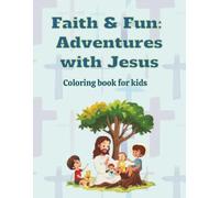Fun & Faith: Adventures with Jesus