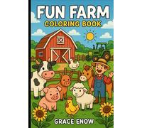 Fun Farm Coloring Book: A Happy Harvest of Barnyard Friends and Country Adventures