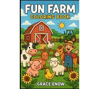 Fun Farm Coloring Book: A Happy Harvest of Barnyard Friends and Country Adventures