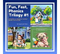 Fun, Fast, Phonics Trilogy #1: Stories & Phonics Based Word Activities (Fun, Fast, Phonics Series)