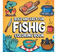 Fun Fish: Bold and Easy Ocean Creatures, Marine Animals & Happy Sea Life Illustrations for Toddlers and Preschoolers Coloring Book For Kids