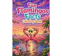 Fun Flamingo Facts Coloring Book