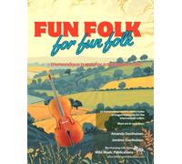 Fun Folk for Fun Folk for Cello: tremendous tunes for a champion cello (Cello Music for Intermediate Players)