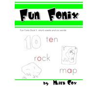Fun Fonix Book 1: Short Vowels and CVC Words