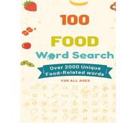 Fun Food Word Search: 100 Deliciously Fun Puzzles Packed with Flavor!