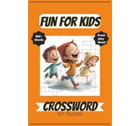 Fun for Kids Crossword 50+ Puzzle Book: Easy to Read Print about Fun For Kids, Activities, Ideas and More | 6x9 inches, 100+ pages | 50+ Puzzles...Gifts, Learning, and Vocabulary