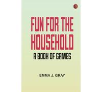 Fun for the Household: A Book of Games