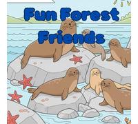 Fun Forest Friends: A Coloring adventure