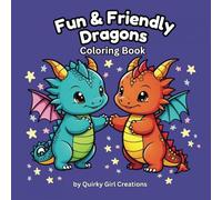 Fun & Friendly Dragons Coloring Book