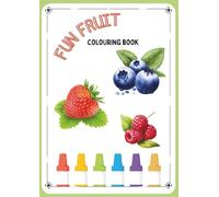 Fun Fruit Colouring Book: Fun Colouring Pages For Children 3-5 Year