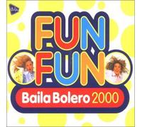 Fun Fun - Baila Bolero 2000