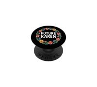 Fun Future Karen Sister Aunt Joke Meme PopSockets PopGrip Adhesivo
