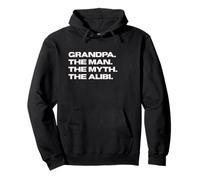 Fun Grandpa - The Man, The Myth, The Alibi Sudadera con Capucha