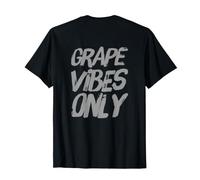 Fun Grape Vibes Solo Mensajes de Texto Divertidos Citas de Humor Divertidas Camiseta
