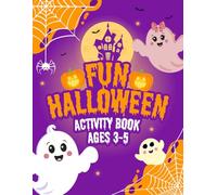 Fun Halloween Activity Book For Kids Ages 3-5: Easy and Simple Activities for Preschoolers | Mazes, Puzzles, Tracing, Coloring, Counting, Spot Differences, and much more! | For Toddlers Ages 3, 4 & 5.