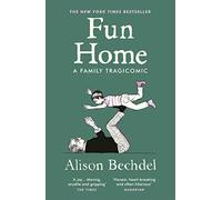 Fun Home: A Family Tragicomic