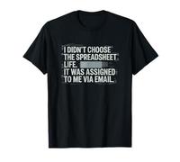 Fun I Didn't Choose the Spreadsheet Life Finance Accounting Camiseta