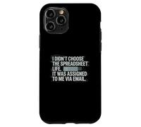Fun I Didn't Choose the Spreadsheet Life Finance Accounting Carcasa para iPhone 11 Pro