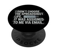 Fun I Didn't Choose the Spreadsheet Life Finance Accounting PopSockets PopGrip Adhesivo