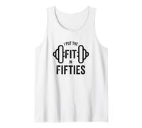 Fun I Put The Fit in Fifties 50th Birthday Gen X Workout Camiseta sin Mangas