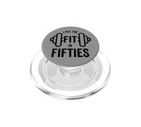 Fun I Put The Fit in Fifties 50th Birthday Gen X Workout PopSockets PopGrip para MagSafe
