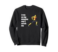 Fun I Run So My Demons Can't Catch Me Exercise Humor Design Sudadera