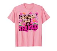 Fun I Sparkle Even IN MUD Run Trail Mudder Buddies Rosa Camiseta