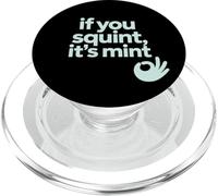 Fun If You Squint It's Mint Humor Design PopSockets PopGrip para MagSafe