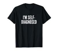 Fun I'm Self-Diagnosed Therapy Joke Camiseta