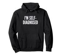 Fun I'm Self-Diagnosed Therapy Joke Sudadera con Capucha