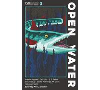 Fun in the Dark #2: Open Water (Fun in the Dark Anthology Series)