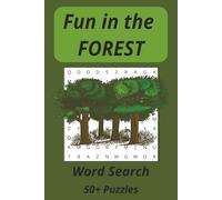 Fun in the FOREST word search: Fun word search Book with words related to Forests and Nature (Fun with Wordsearch)