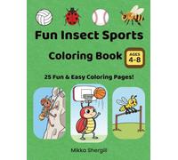 Fun Insect Sports Coloring Book: 25 Fun Bug Sports Coloring Pages for Kids Ages 4-8
