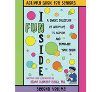 FUN INSIDE:: ACTIVITY BOOK FOR SENIORS - VOLUME 2 (ACTIVITY BOOK FOR SENIORS with mild cognitive impairment - VOLUME 2 - ENGLISH & SPANISH VERSIONS)