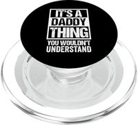 Fun It's A Daddy Thing You Wouldn't Understand - Great Dad PopSockets PopGrip para MagSafe