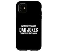Fun I've Forgotten More Dad Jokes Than You'Ll Ever Know Carcasa para iPhone 11